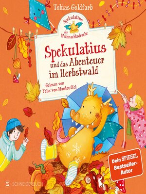 cover image of Spekulatius, der Weihnachtsdrache. Spekulatius und das Abenteuer im Herbstwald